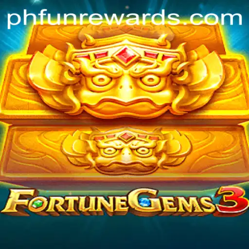 Exploring the Exciting World of FortuneGems3: A Thrilling Gaming Experience with PHFUN