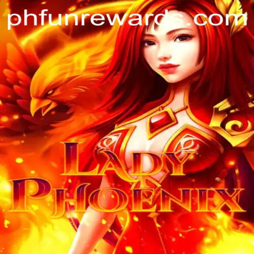 Discover the Thrilling World of LadyPhoenix: A New Gaming Adventure
